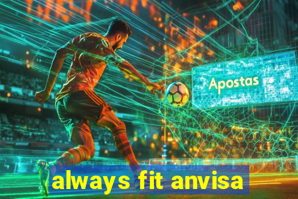 always fit anvisa